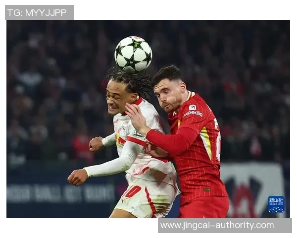 欧冠激战莱比锡逆转里昂精彩瞬间回顾与十大进球盘点 欧冠激战莱比锡逆转里昂精彩瞬间回顾与十大进球盘点